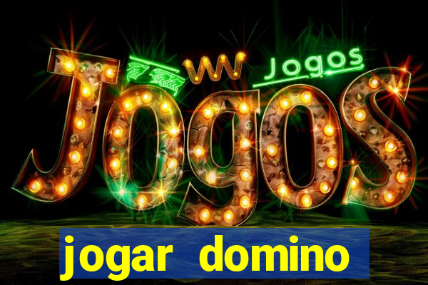 jogar domino valendo dinheiro